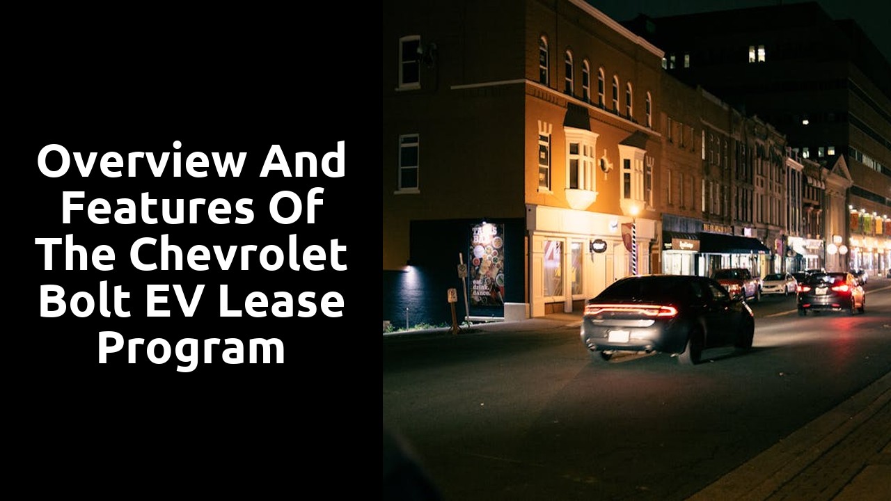Overview and Features of the Chevrolet Bolt EV Lease Program