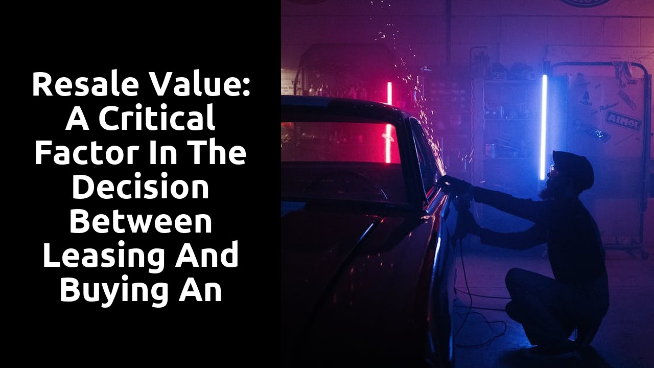 Resale value: a critical factor in the decision between leasing and buying an electric car