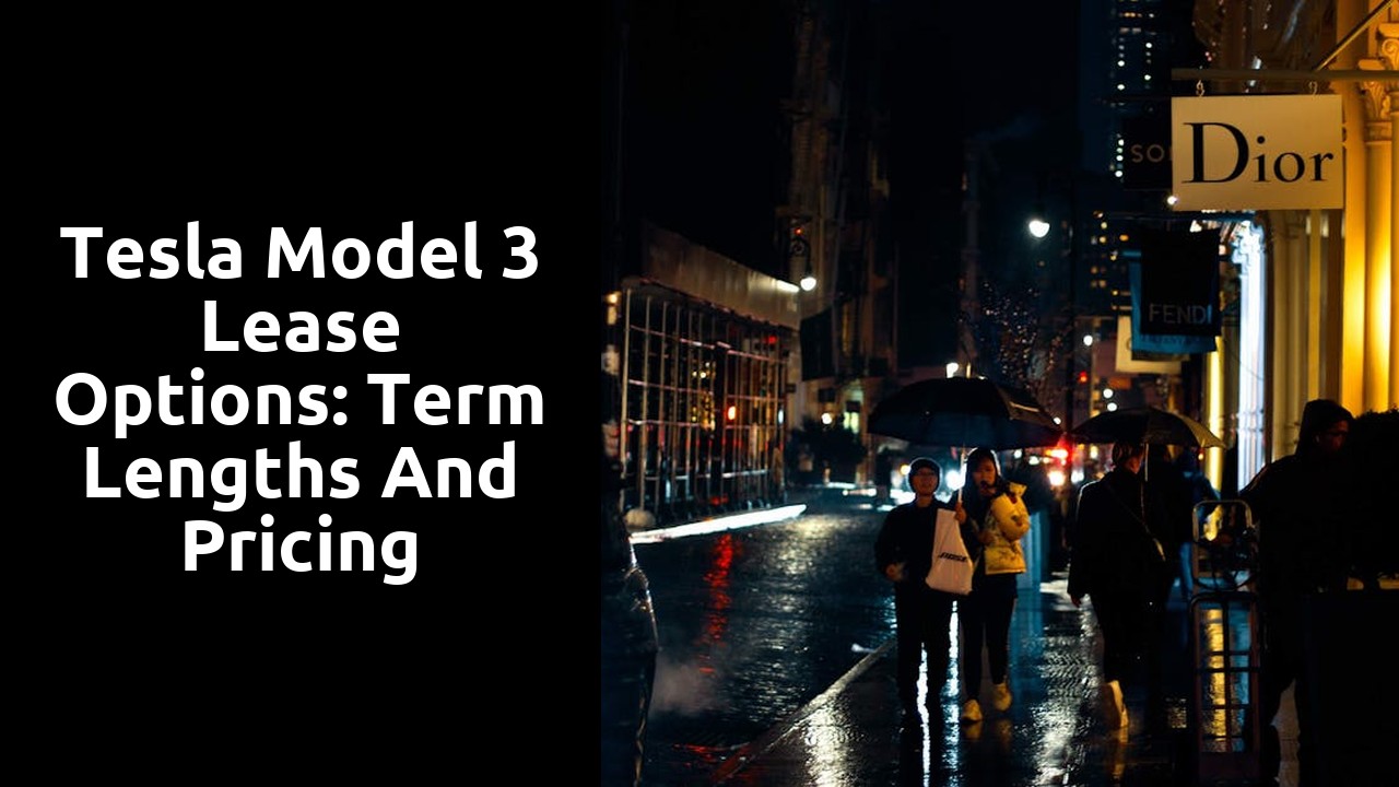Tesla Model 3 Lease Options: Term Lengths and Pricing