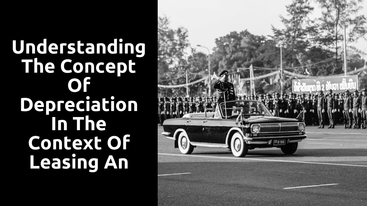Understanding the concept of depreciation in the context of leasing an electric car
